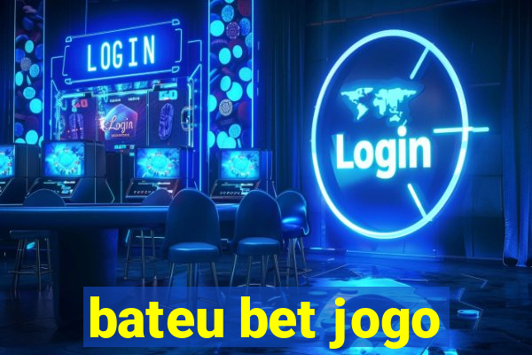 bateu bet jogo